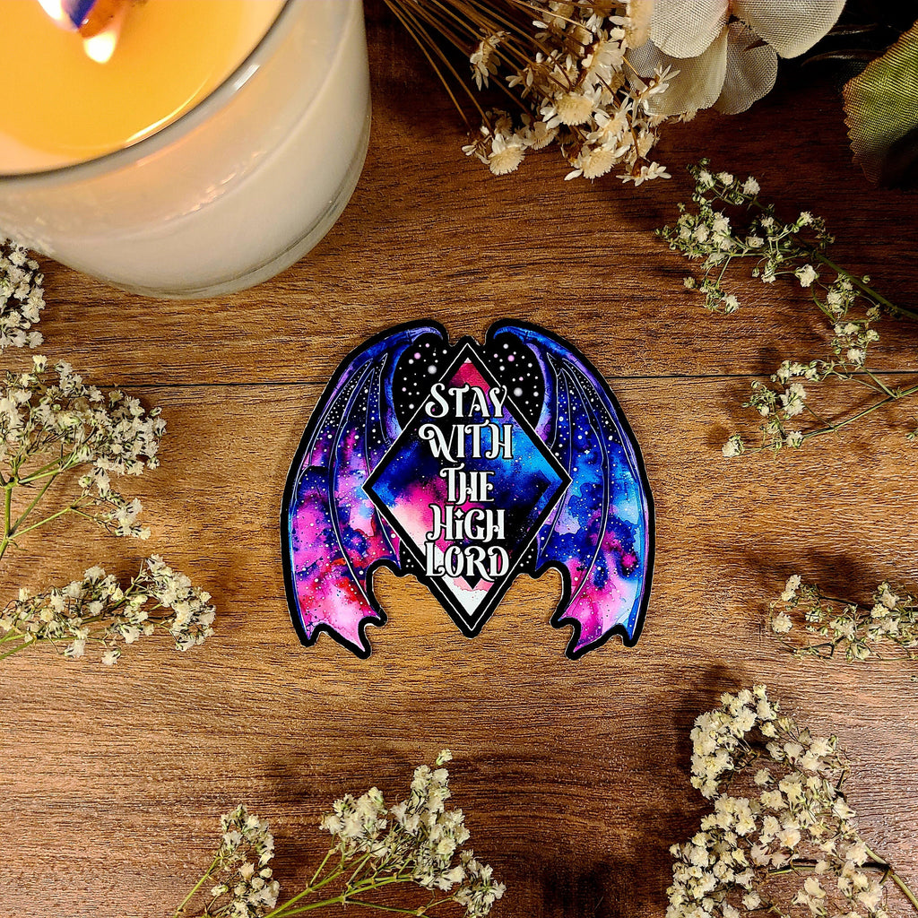 ACOTAR Stay with the High Lord, Velaris, A Court of Thorns and Roses, Night Court, Feyre, Rhysand, Fae, Sarah J Maas, Vinyl Sticker Decal