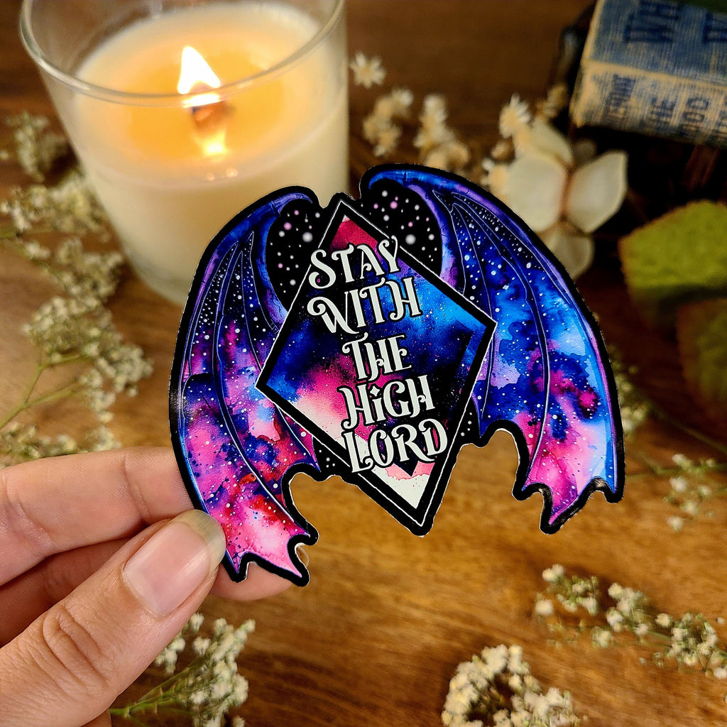 ACOTAR Stay with the High Lord, Velaris, A Court of Thorns and Roses, Night Court, Feyre, Rhysand, Fae, Sarah J Maas, Vinyl Sticker Decal